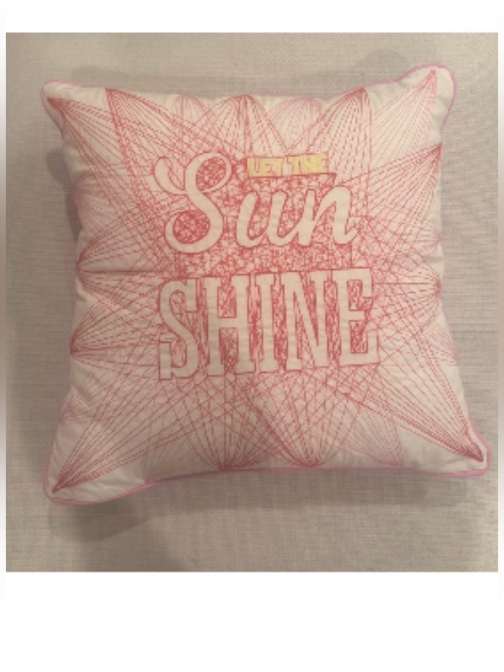 Pottery Barn Teen "Let the Sun Shine" Pillow
Cover Pink and White 18”x18” NWT